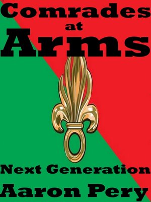 cover image of Comrades at Arms--Next Generation (Book II of Comrades at Arms)